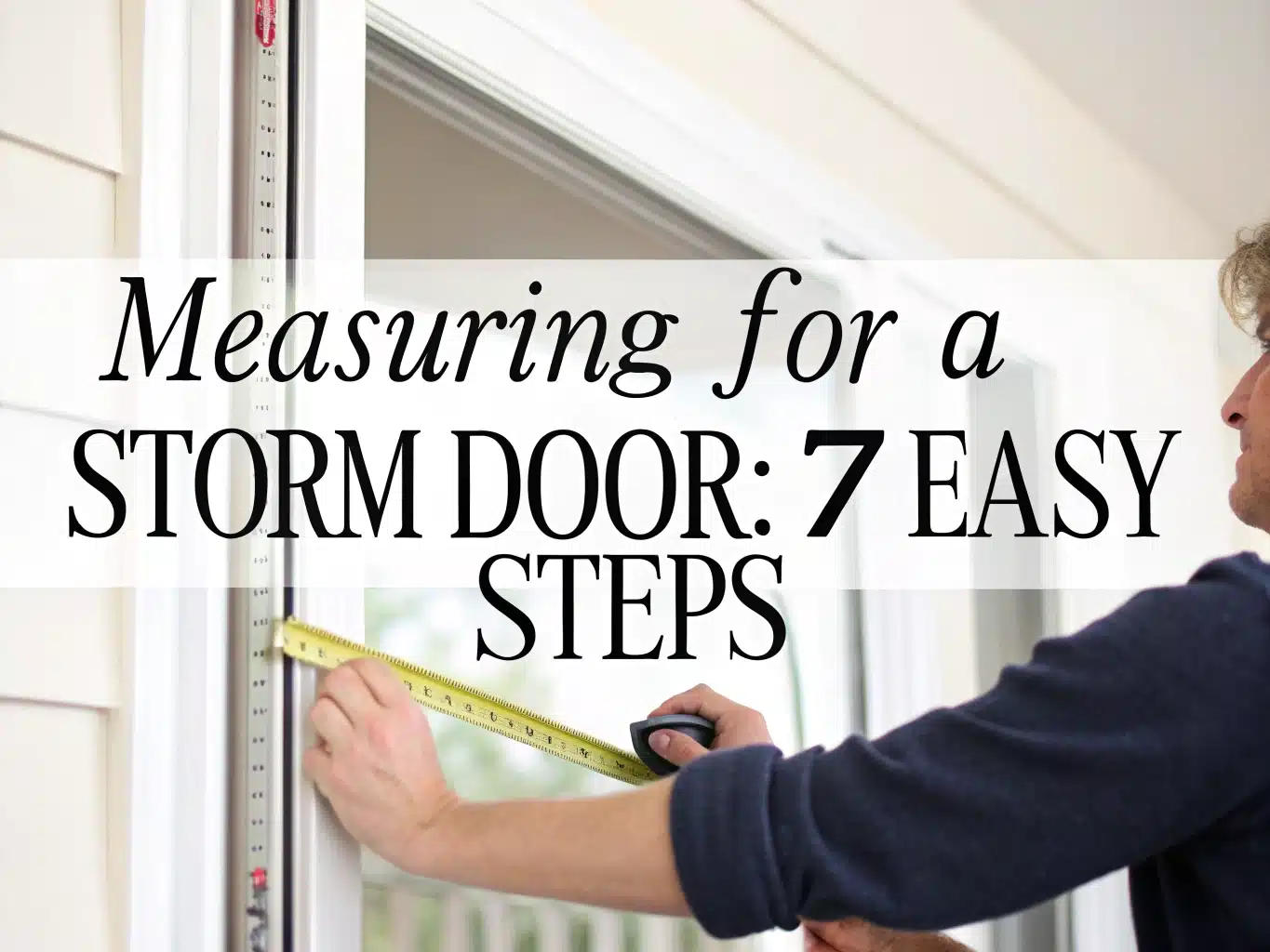 how to measure for a storm door